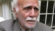 پدر بزرگ مهربان سینمای ایران درگذشت+عکس